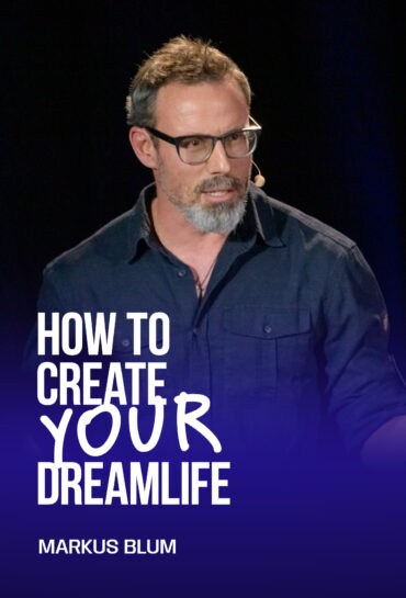 How To Create Your Dreamlife